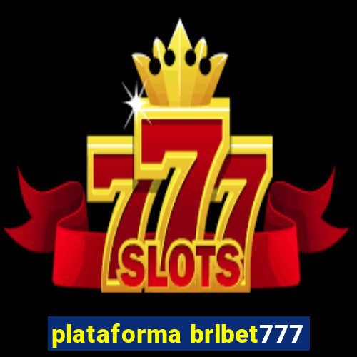 plataforma brlbet777